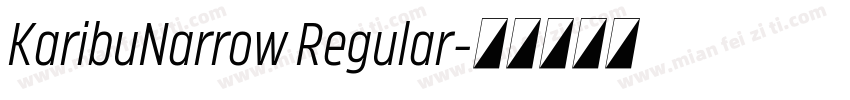 KaribuNarrow Regular字体转换